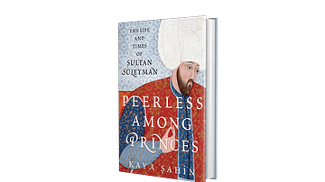 Interview: Peerless among Princes, the Life and Times of Sultan Süleyman by Kaya Şahin