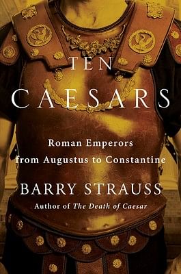 Ten Caesars by Barry Strauss