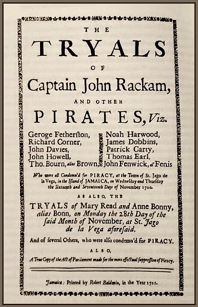 Trial Notice of John Rackham, Anne Bonny and Mary Read