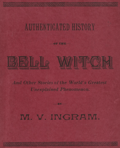 Cover of The Authenticated History of the Bell Witch