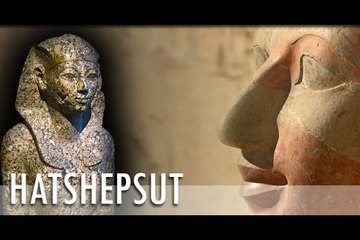 Hatshepsut - The Queen Who Would Be King