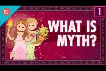 What Is Myth? Crash Course World Mythology #1