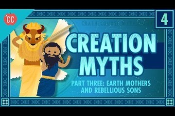 Earth Mothers and Rebellious Sons - Creation Part 3: Crash Course World Mythology #4