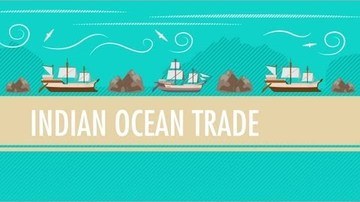 Int'l Commerce, Snorkeling Camels, and The Indian Ocean Trade: Crash Course World History #18