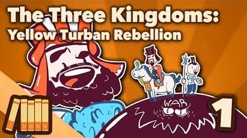The Three Kingdoms - Yellow Turban Rebellion - Extra History - #1