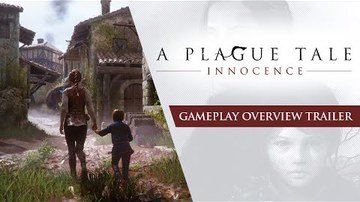 A Plague Tale: Innocence - Overview Gameplay Trailer