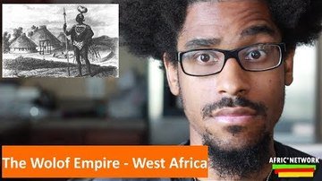The Wolof Empire - West Africa 1300-1800S