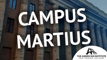 Campus Martius - Ancient Rome Live (AIRC)