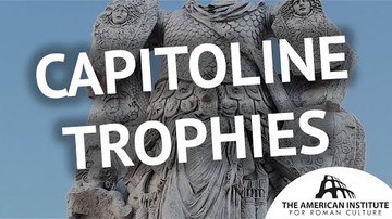 Capitoline Trophies (Tropaea Marii) - Ancient Rome Live (AIRC)