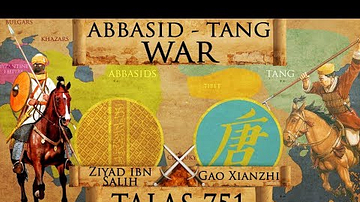 Battle of Talas 751 - Abbasid - Tang War DOCUMENTARY