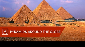 Pyramids Around The Globe: The Pyramids of Egypt and Beyond
