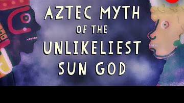 The Aztec Myth of the Unlikeliest Sun God