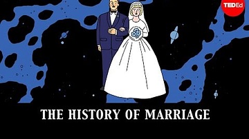 The History of Marriage - Alex Gendler