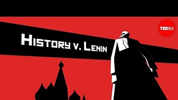 History vs. Vladimir Lenin - Alex Gendler