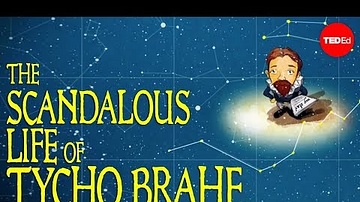 Tycho Brahe, the Scandalous Astronomer - Dan Wenkel