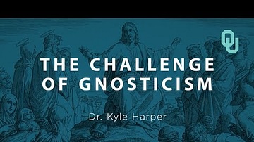 The Challenge of Gnosticism (Part 1)