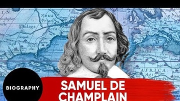 Samuel de Champlain - Explorer