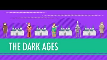 The Dark Ages...How Dark Were They, Really?: Crash Course