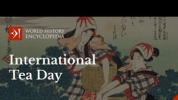 The History of Tea and the Spread of 'Cha' and 'Tea' for International Tea Day
