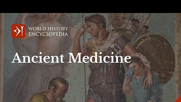 Ancient Medicine, Healing and Physicians in Antiquity