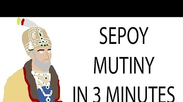 Sepoy Mutiny | 3 Minute History
