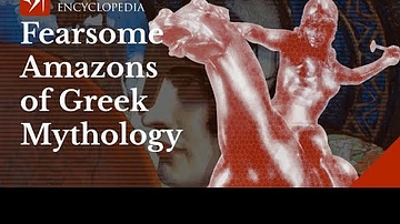 The Fearsome Amazons of Greek Mythology