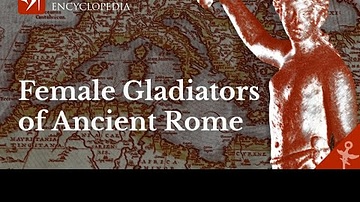 Female Gladiators of the Ancient Roman Empire