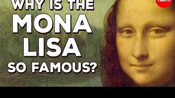 Why is the Mona Lisa so Famous? - Noah Charney