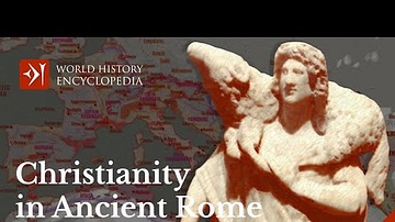 Ancient Rome and the Spread of Christianity