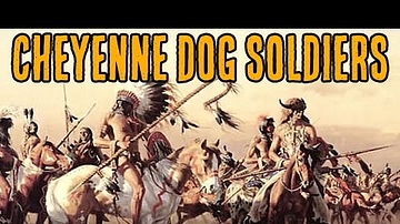 Dog Soldiers | Cheyenne Warrior Society