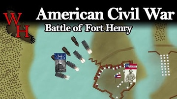 Grant Invades Tennessee: Battle of Fort Henry 1862