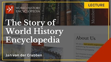 Lecture #1: The Past & Future of World History Encyclopedia